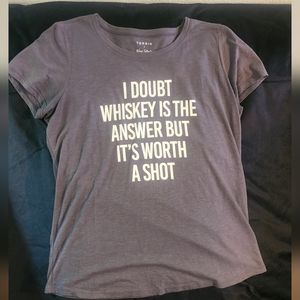 *2 for 20 *Whiskey Torrid T-shirt